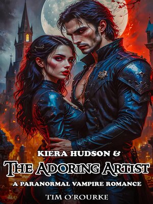 cover image of Kiera Hudson & the Adoring Artist